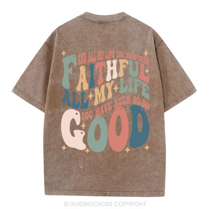 All My Life Faithful Christian Washed T-Shirt
