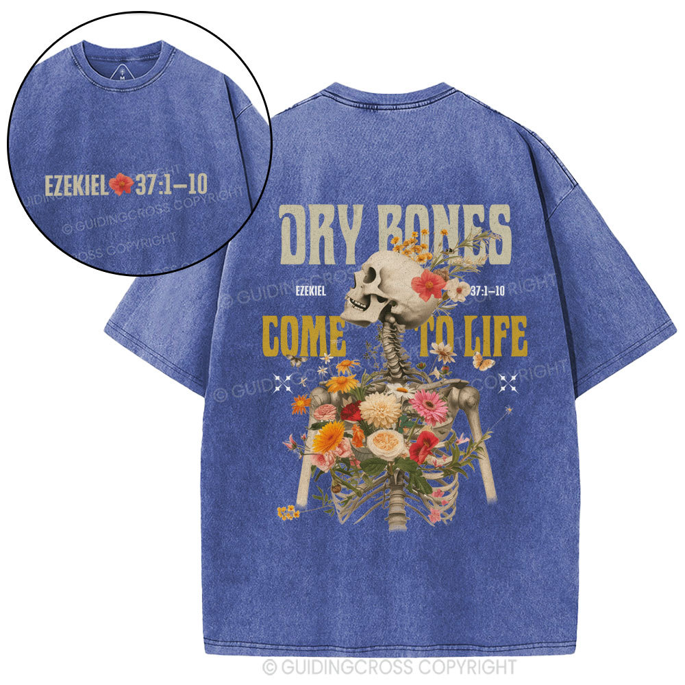 Dry Bones Come To Life Christian Washed T-Shirt
