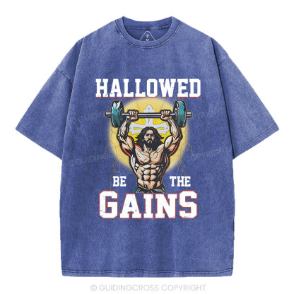 Hallowed Be The Gains Christian Washed T-Shirt