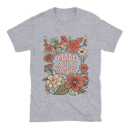 Made To Worship Retro Floral Christian T-Shirt