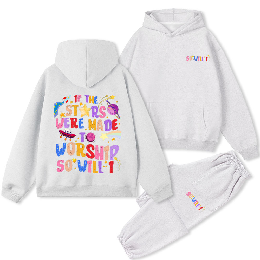 If The Stars Were Made To Worship So Will I Christian Fleece Hoodie Set