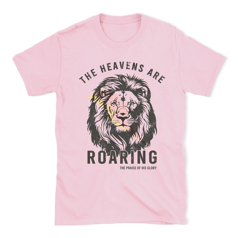 The Heavens Are Roaring Christian T-Shirt