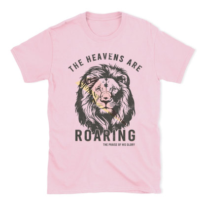 The Heavens Are Roaring Christian T-Shirt