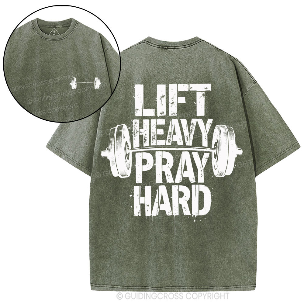 Lift Heavy Pray Hard Christian Washed T-Shirt
