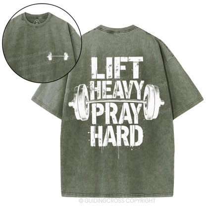 Lift Heavy Pray Hard Christian Washed T-Shirt