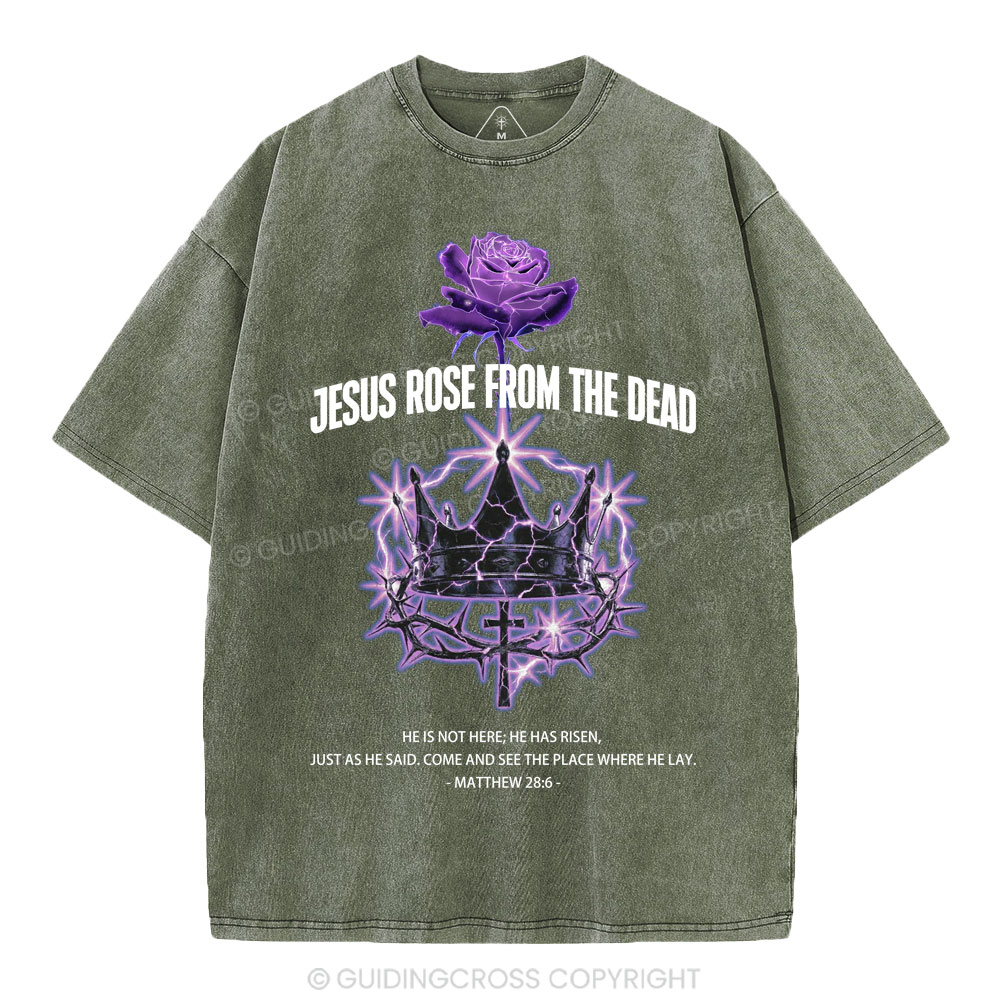 Jesus Rose From The Dead Chrsitian Washed T-Shirt