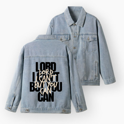 Lord You Can But I Can't Christian Denim Jacket