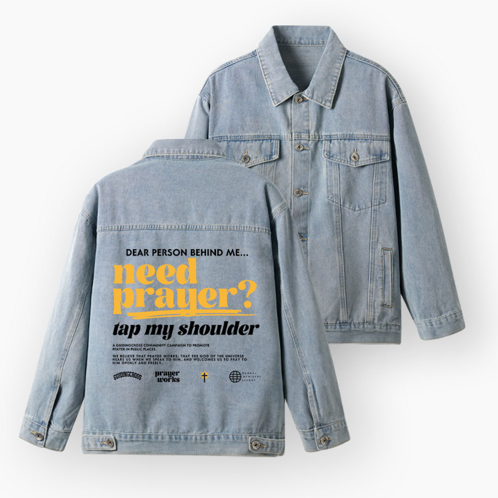 Need Prayer Tap My Shoulder Christian Denim Jacket