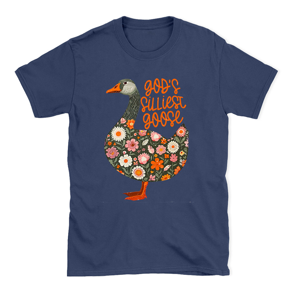 God's Silliest Goose Floral Christian T-Shirt