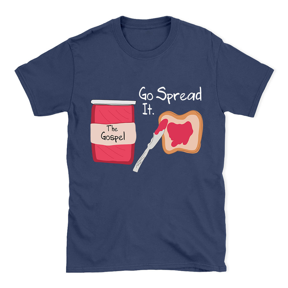 The Gospel Go Spread It Christian T-Shirt
