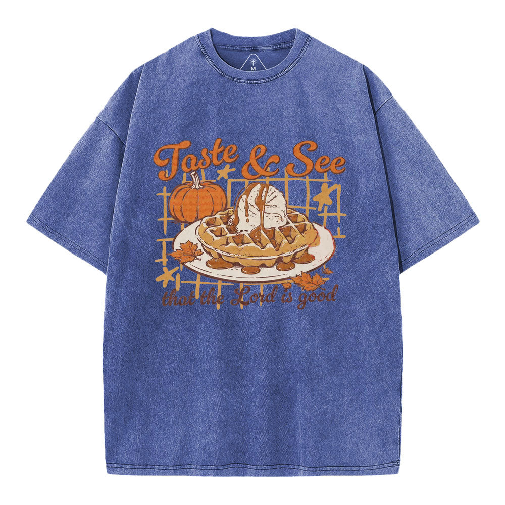 Taste And See That The Lord Is Good Christian Washed T-Shirt