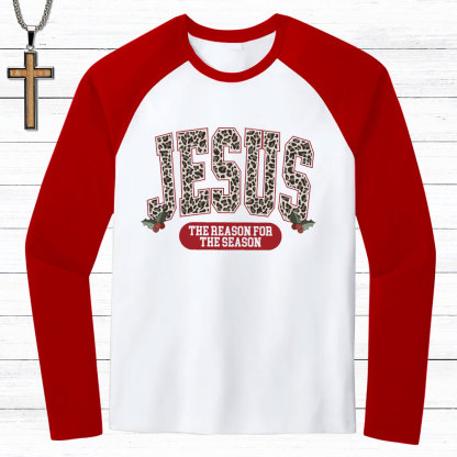 Jesus Is The Reason Christmas Christian Raglan Long Sleeve T-Shirt