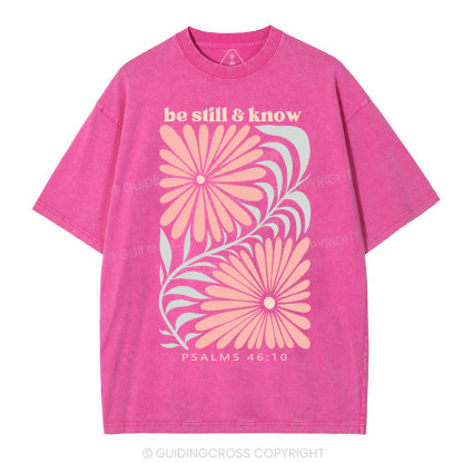 Be Still And Know Christian Washed T-Shirt