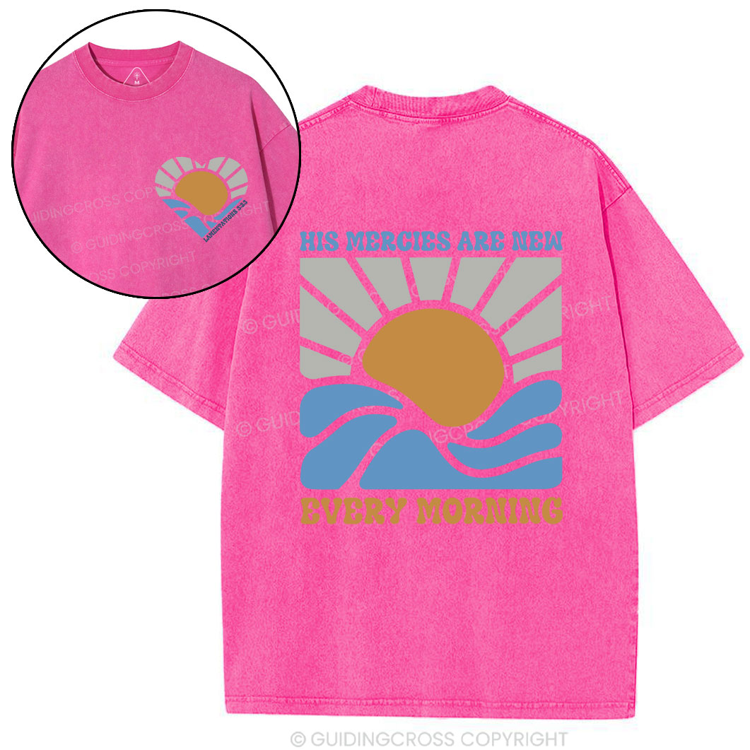 His Mercies Are New Every Morning Christian Washed T-Shirt