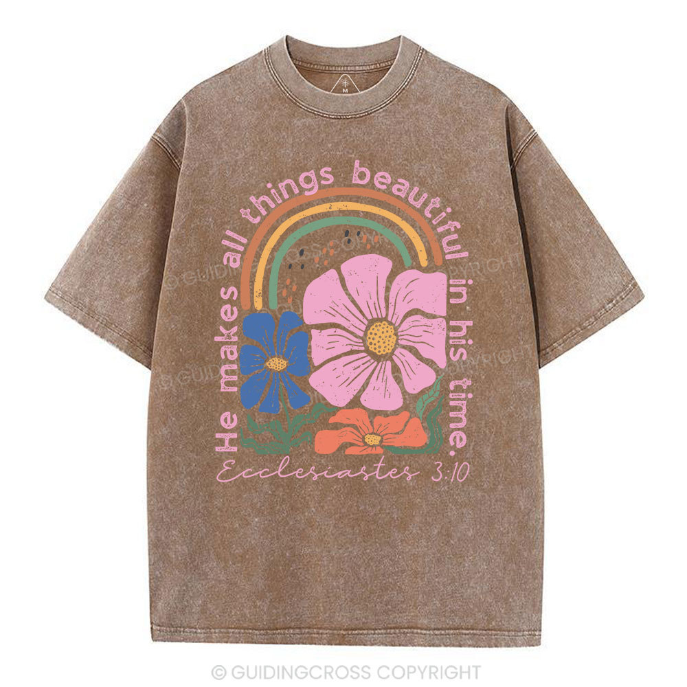 He Makes All Things Beautiful In His Time Christian Washed T-Shirt
