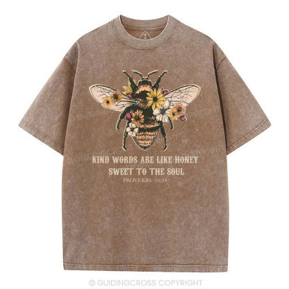 Kind Words Are Like Honey Bee Christian Washed T-Shirt