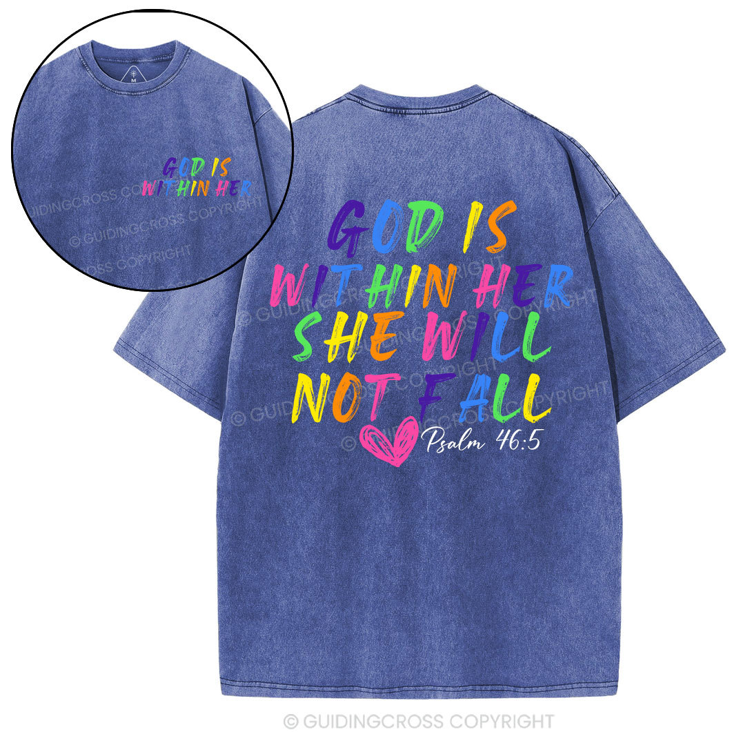 God Is Within Her She Will Not Fall Christian Washed T-Shirt