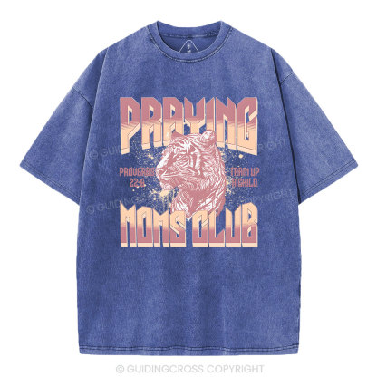 Praying Moms Club Christian Washed T-Shirt