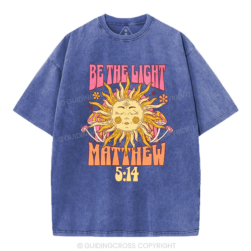Be The Light Christian Washed T-Shirt Sale - GuidingCross