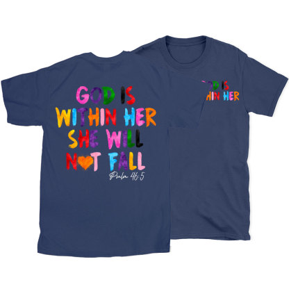 God Is Within Her She Will Not Fall Chrsitian T-Shirt