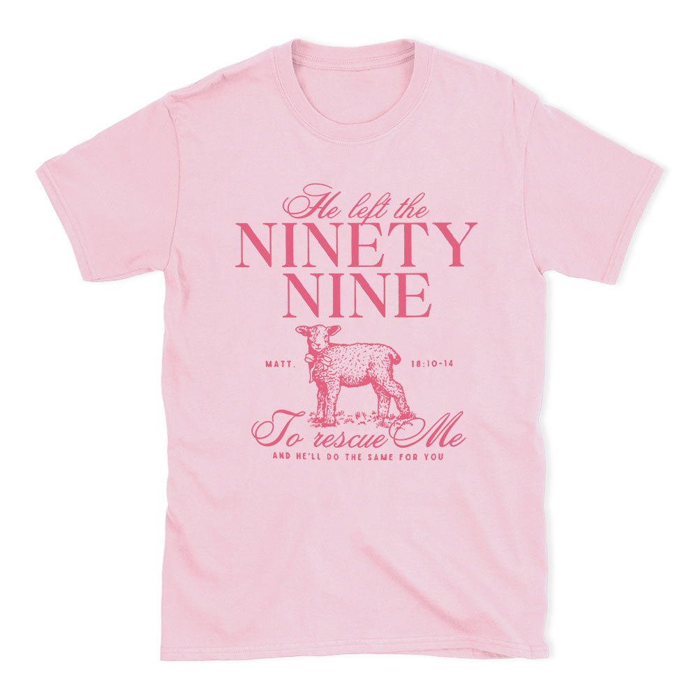 He Left The 99 To Rescues Me Christian T-Shirt