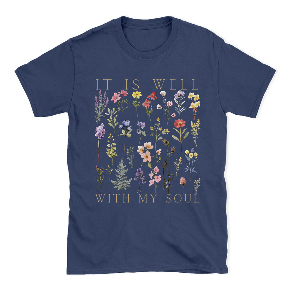 It Is Well With My Soul Christian T-Shirt