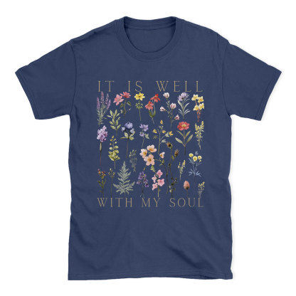 It Is Well With My Soul Christian T-Shirt