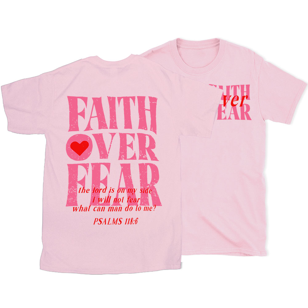 Faith Over Fear Christian T-Shirt