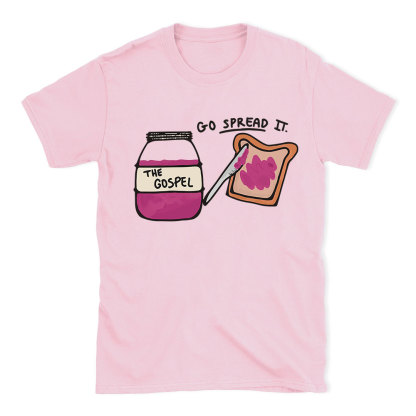 Go Spread It Christian T-Shirt