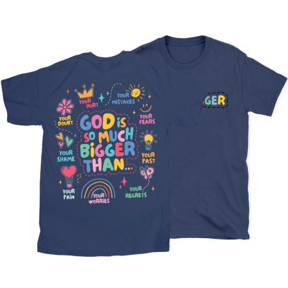 God Is Bigger Christian T-Shirt