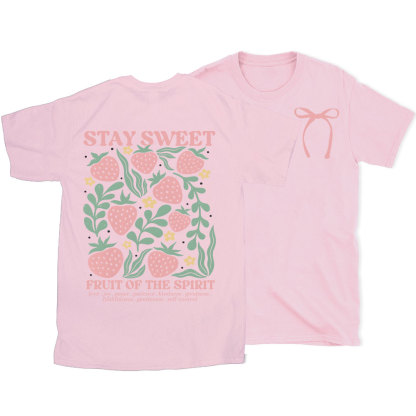 Stay Sweet Fruit Of The Spirit Christian T-Shirt