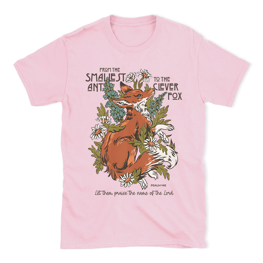 From The Smallest And To The Clever Fox Christian T-Shirt