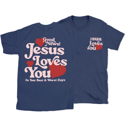 Good New Jesus Love You Chrsitian T-Shirt
