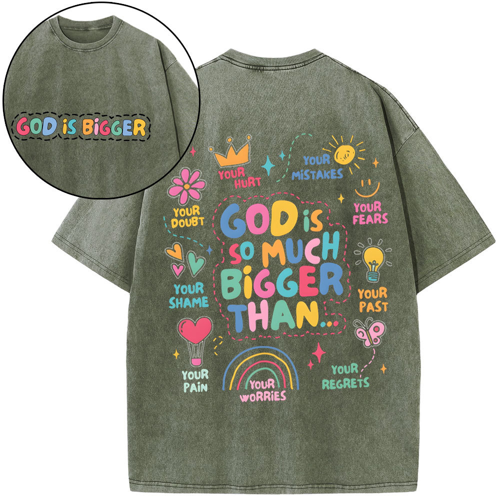 God Is Bigger Christian Washed T-Shirt
