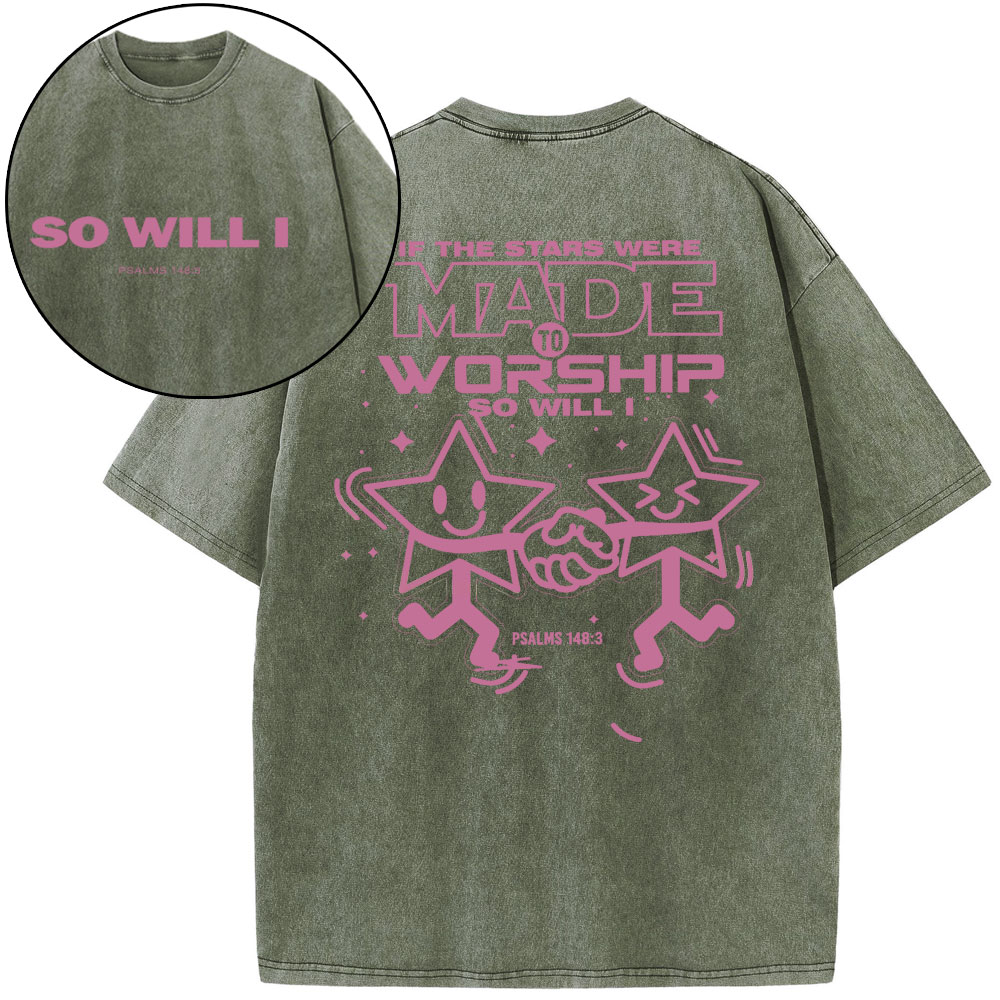 If The Star Were Made To Worship Christian Washed T-Shirt