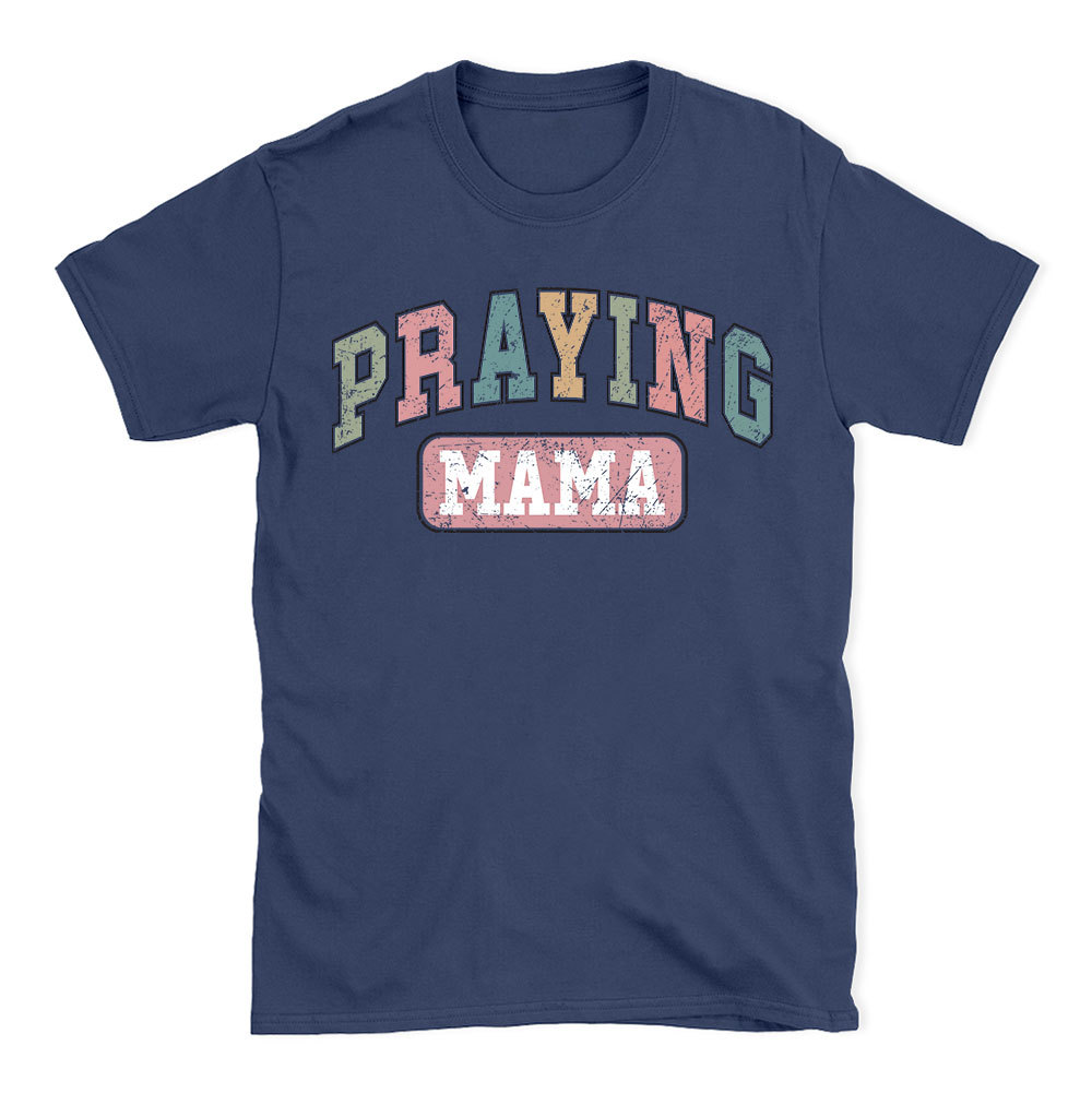 Praying Mama Vintage Christian T-Shirt