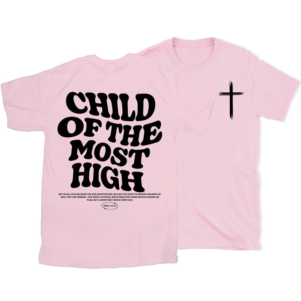Child of the Most High Christian T-Shirt