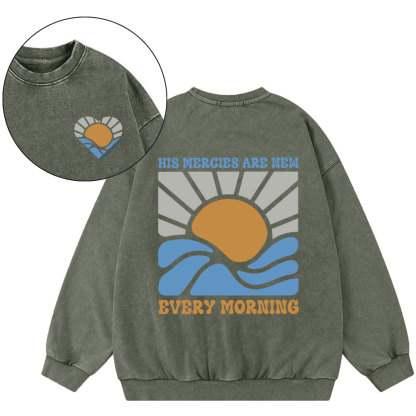 His Mercies Are New Every Morning Christian Washed Sweatshirt