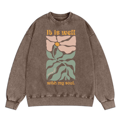 It Is Well With My Soul Christian Washed Sweatshirt