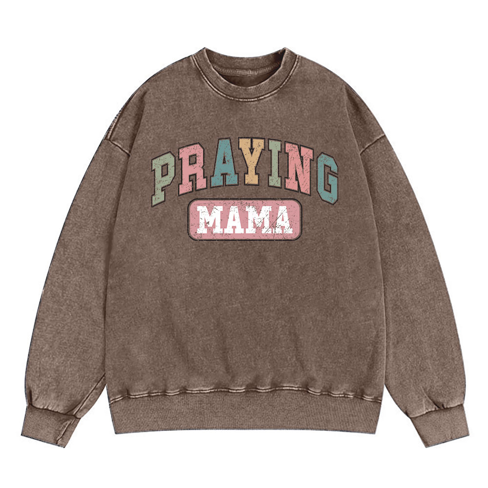 Praying Mama Vintage Christian Washed Sweatshirt