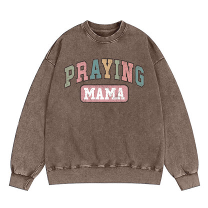 Praying Mama Vintage Christian Washed Sweatshirt