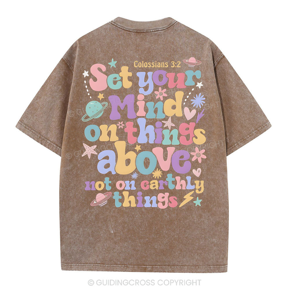 Set Your Mind On Things Christian Washed T-Shirt