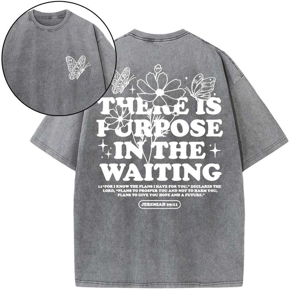There Is Purpose In Waiting Christian Washed T-Shirt