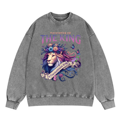 Daughter Of The King Christian Washed Sweatshirt