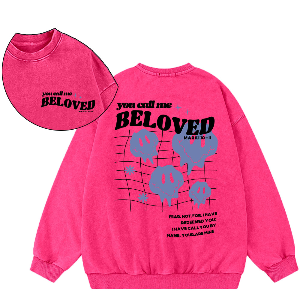 You Call Me Beloved Christian Washed Sweatshirt