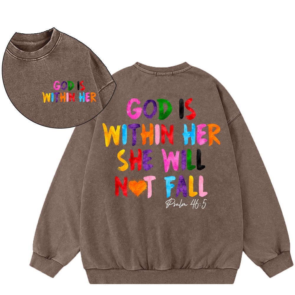 God Is Within Her She Will Not Fall Christian Washed Sweatshirt