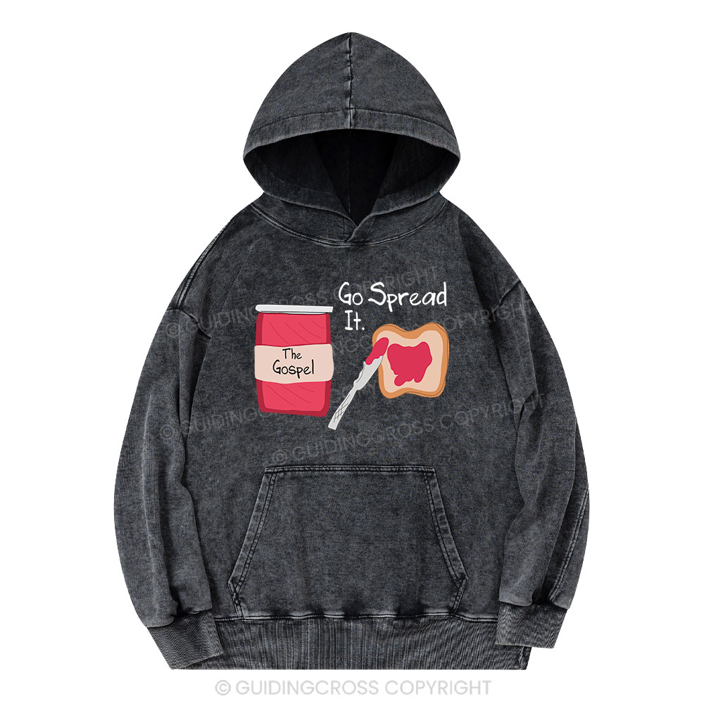 The Gospel Go Spread It Christian Washed Hoodie