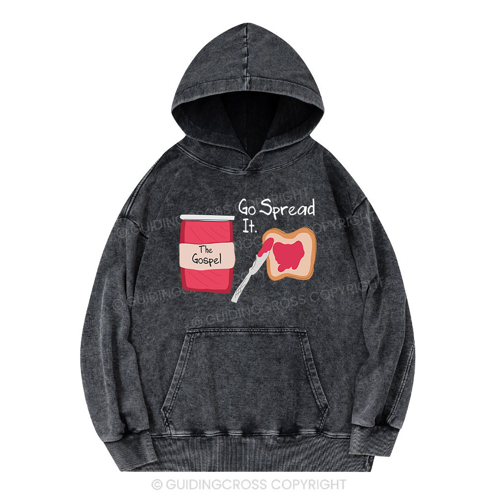The Gospel Go Spread It Christian Washed Hoodie