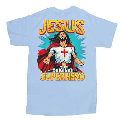 Jesus The Original Superhero Christian T-Shirt