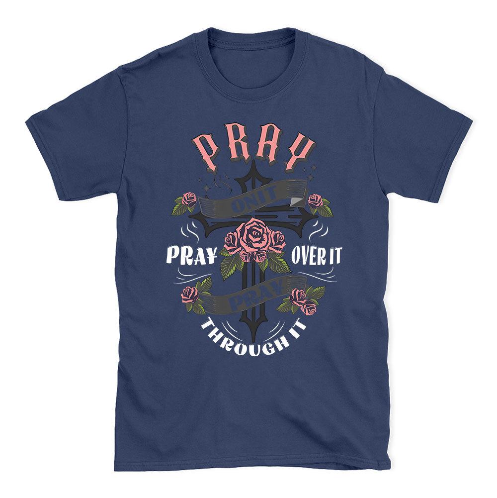 Pray On It Christian T-Shirt